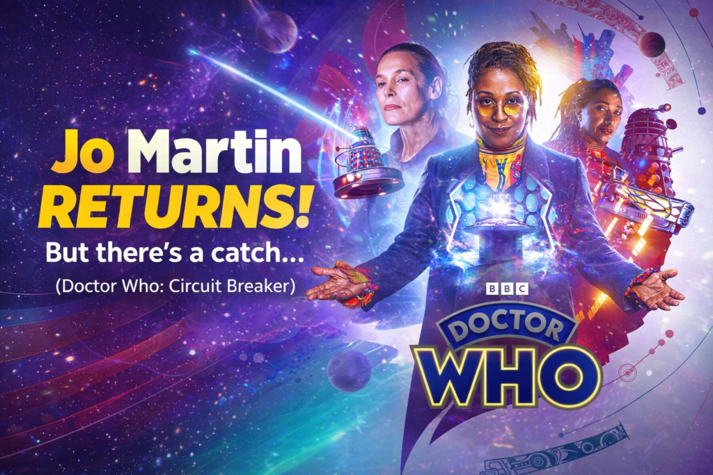 Doctor Who Returns with Joe Martin 2026